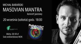 Michał Barański z koncertem „Masovian Mantra” w Józefowie!