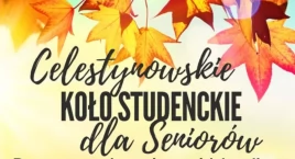 Dołącz do Celestynowskiego Koła Studenckiego dla Sen…