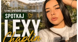 Lexy Chaplin spotka się z fanami w Otwocku. Charytat&hellip;