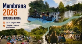 Membrana 2026 nad Świdrem. Dwa dni muzyki, natury i &hellip;