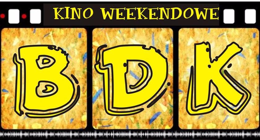 Kino Weekendowe w BDK – 2-4 czerwca 2017