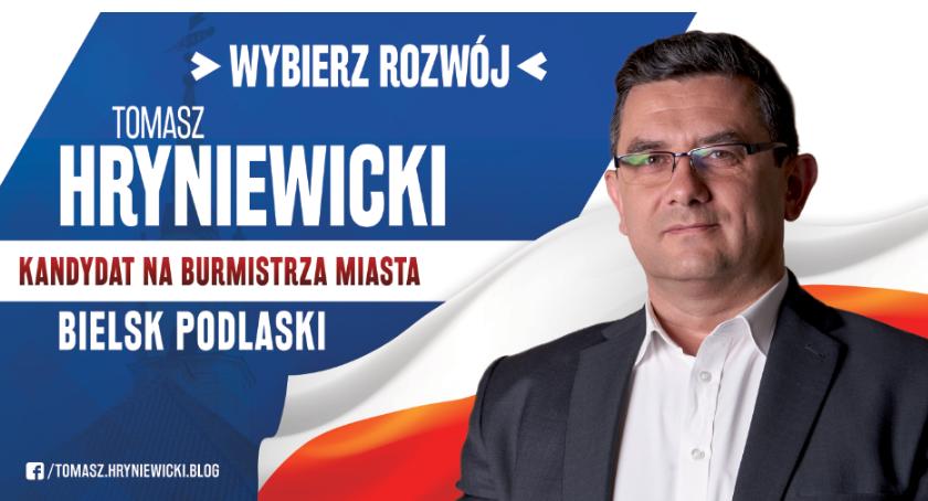 Tomasz Hryniewicki DOBRA PRZYSZŁOŚĆ DLA BIELSKA PODLASKIEGO