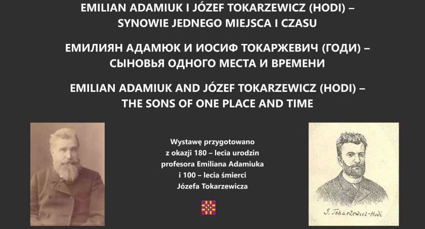 Emilian Adamiuk i Józef Tokarzewicz – Synowie jednego miejsca i czasu