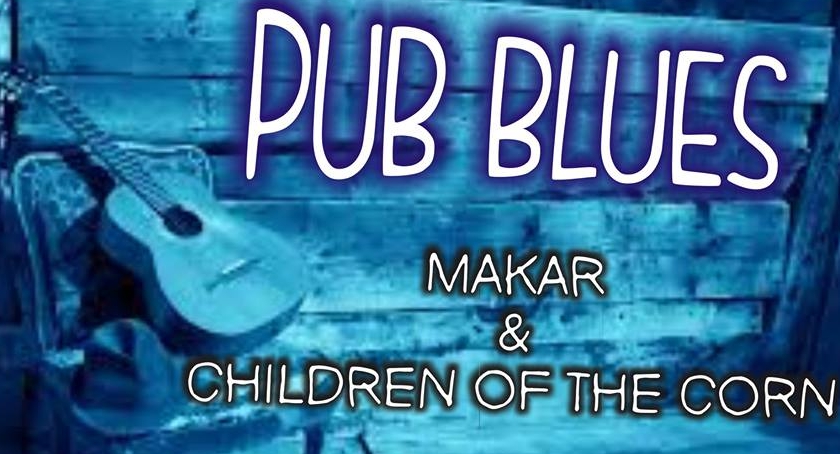  Children of the Corn i Makar w Pub Blues