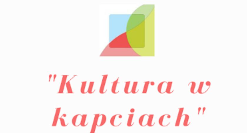 Kultura w kapciach [30 maja - 6 czerwca]