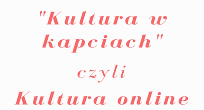Kultura w Kapciach [8-13 czerwca]