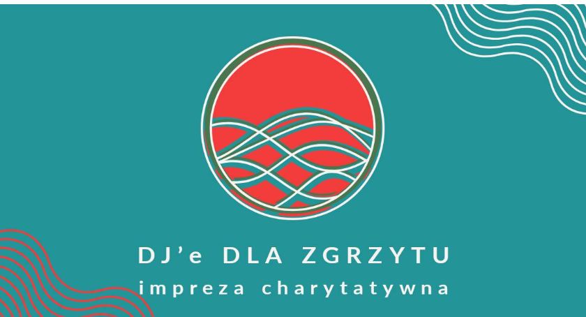 DJ-e zagrają dla Zgrzytu