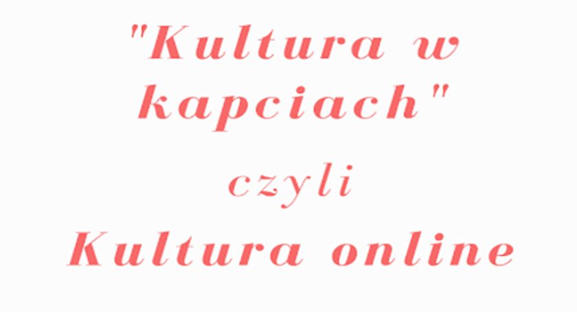 Kultura w Kapciach 22-27 czerwca
