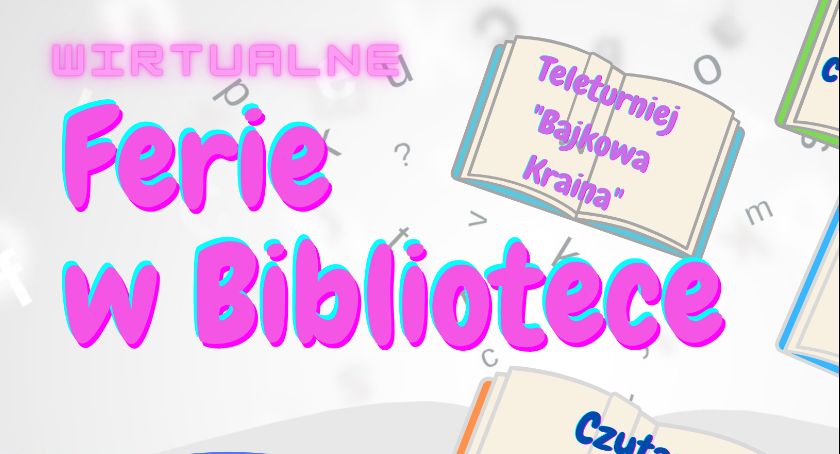 Wirtualne ferie w Bibliotece Powiatowej 