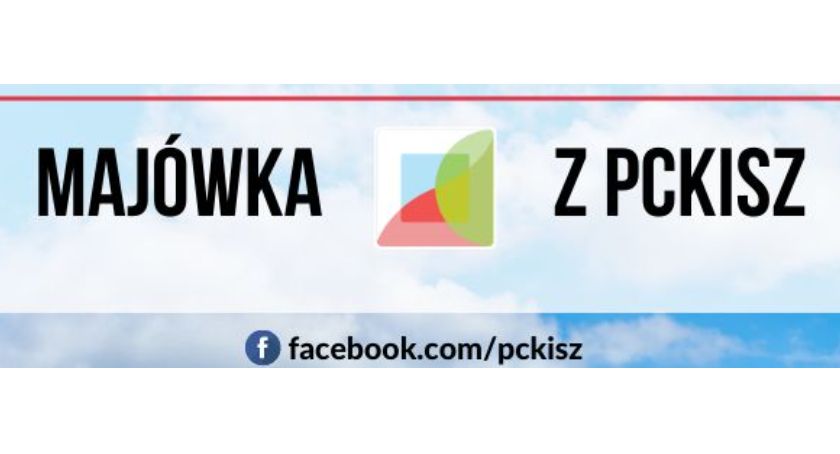 Majówka z PCKiSz