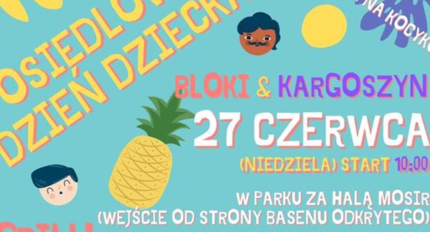 Kargoszyn i Bloki zapraszają na Dzień Dziecka