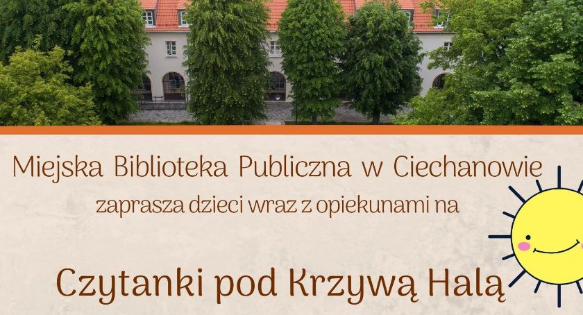 Czytanki pod Krzywą Halą w Ciechanowie