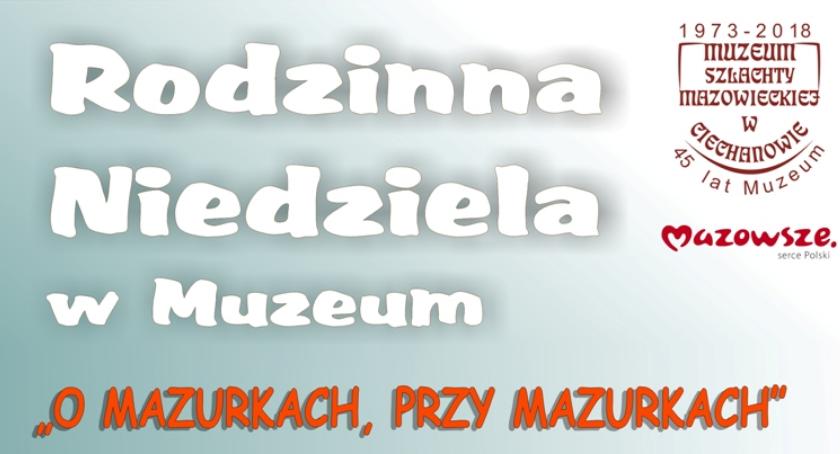 Rodzinna Niedziela w Muzeum Szlachty Mazowieckiej