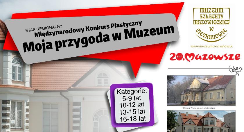 Międzynarodowy konkurs plastyczny: MOJA PRZYGODA W MUZEUM - etap regionalny