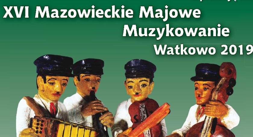 XVI Mazowieckie Majowe Muzykowanie w gm. Gołymin-Ośrodek