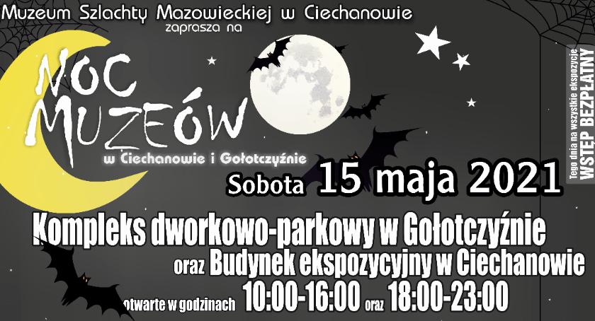 Noc Muzeów 2021 w Ciechanowie i Gołotczyźnie