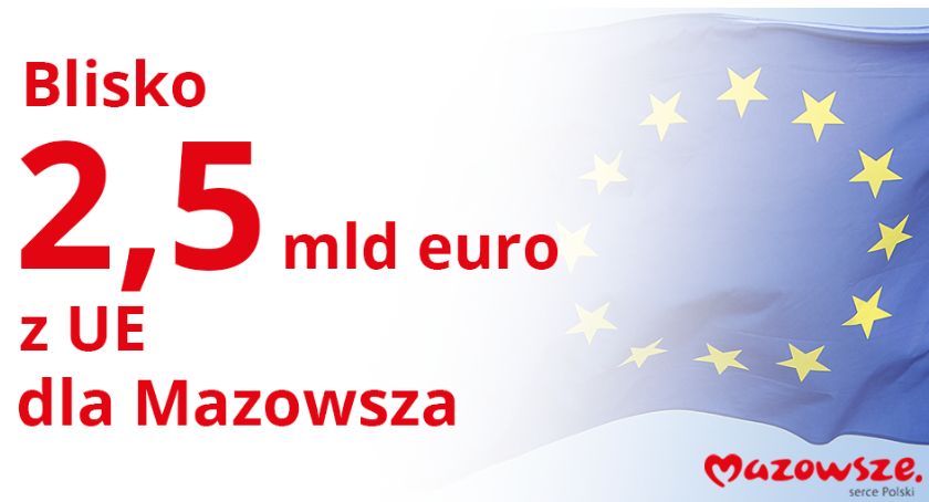 2,5 mld euro dla Mazowsza