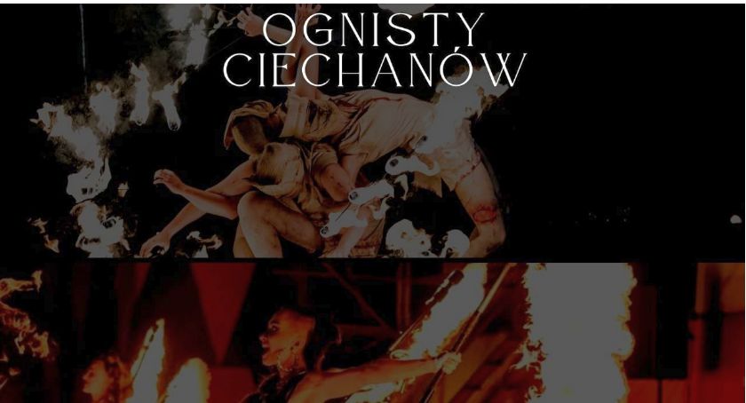 Ciechanów zapłonie ogniem!