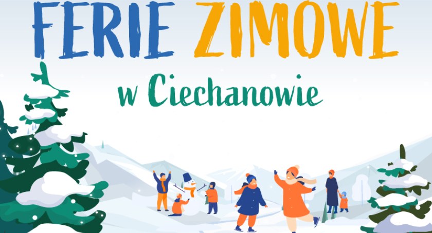 Ferie zimowe w Ciechanowie – oferta miejskich jednostek dla najmłodszych