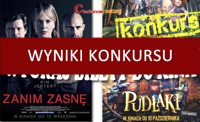Wyniki konkursu: Wygraj bilety do kina!