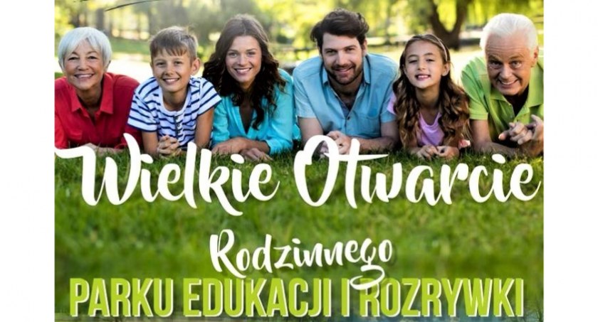 Otwarcie Rodzinnego Parku Edukacji i Rozrywki w Gołotczyźnie – jak dojechać?