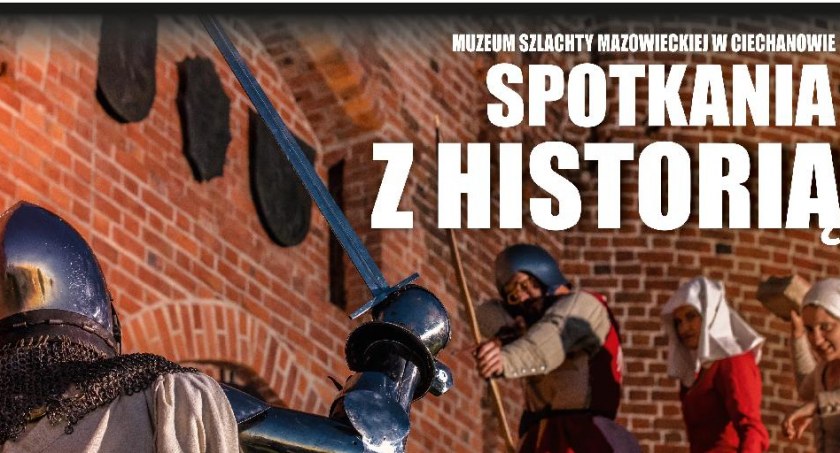 XVI Spotkania z historią na zamku w Ciechanowie