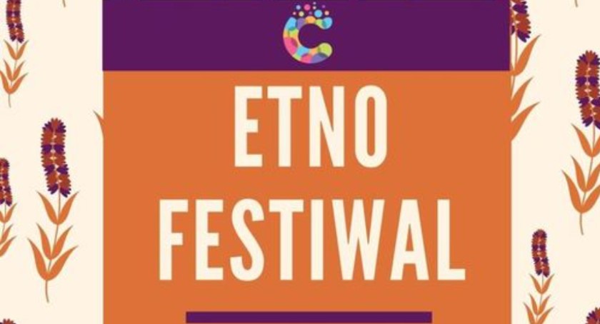 Etno Festiwal w Ciechanowie