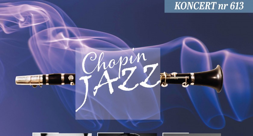 Chopin Jazz - koncert w Opinogórze