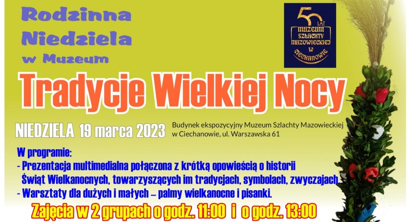 „Tradycje Wielkiej Nocy” - Rodzinna Niedziela w Muzeum