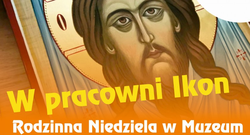 Rodzinna Niedziela w Muzeum