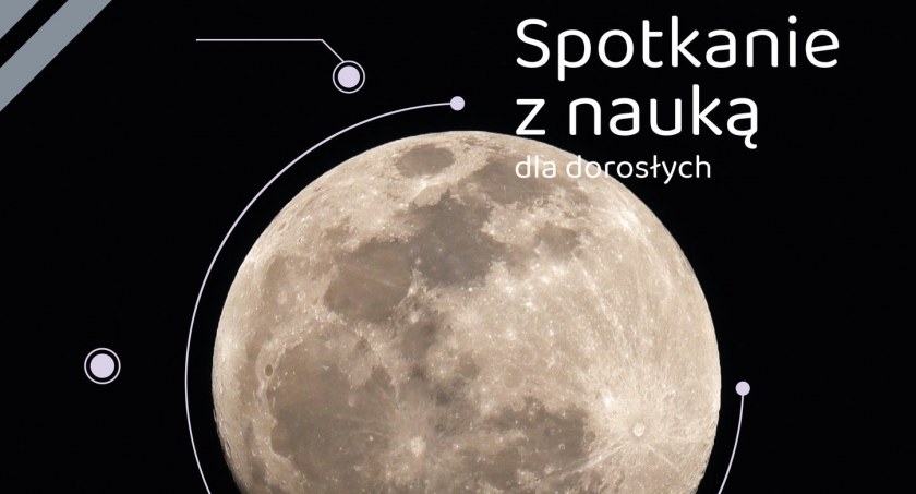 Podbój Układu Słonecznego - spotkanie z nauką dla dorosłych w Ciechanowie
