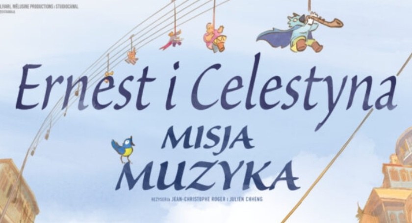 „Ernest i Celestyna. Misja Muzyka” - rodzinny seans w Ciechanowie