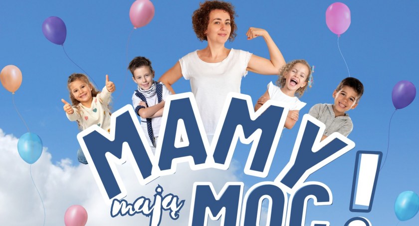 Mamy mają moc! Rodzinne świętowanie w Niestumiu