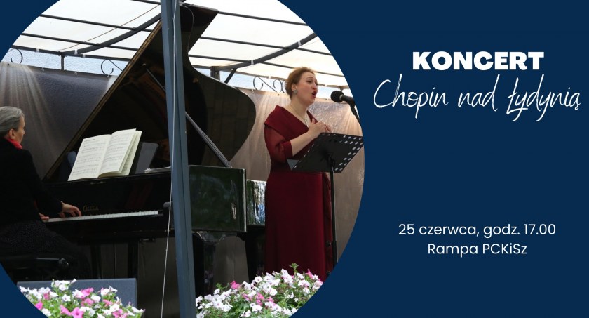 Koncert „Chopin nad Łydynią” w Ciechanowie