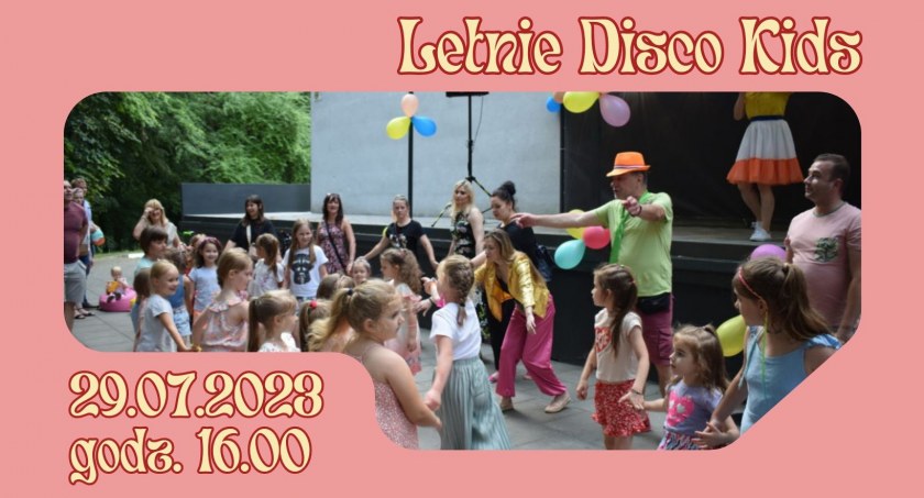 Letnie Disco Kids w Ciechanowie