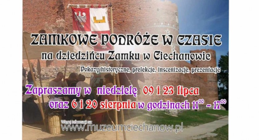 Zamkowe podróże w czasie w Ciechanowie