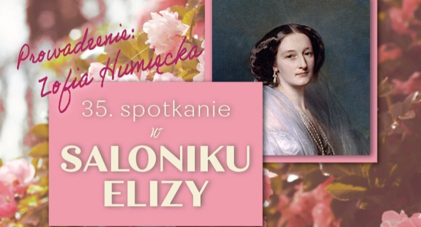 Zaproszenie do Saloniku Elizy w Opinogórze