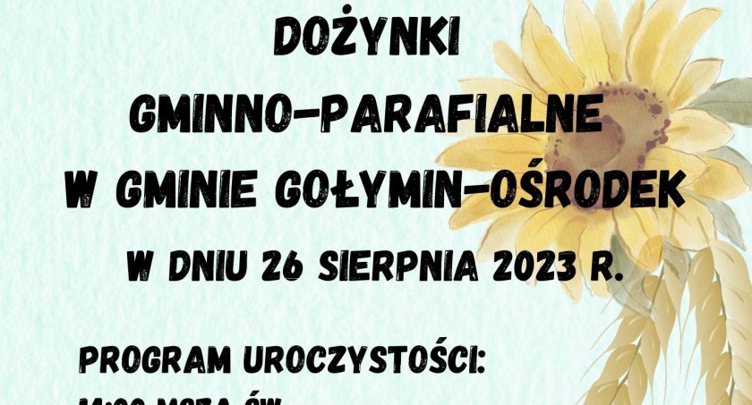 Gołymin-Ośrodek zaprasza na dożynki