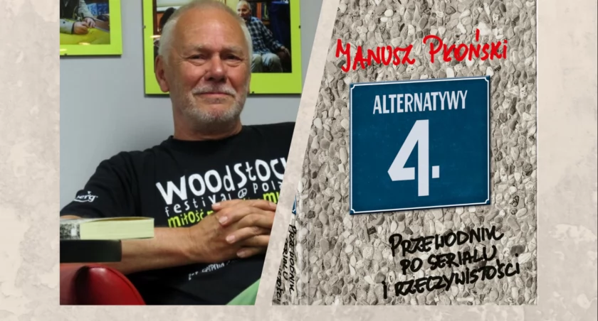 Spotkanie ze współautorem scenariusza serialu „Alternatywy 4” w Ciechanowie