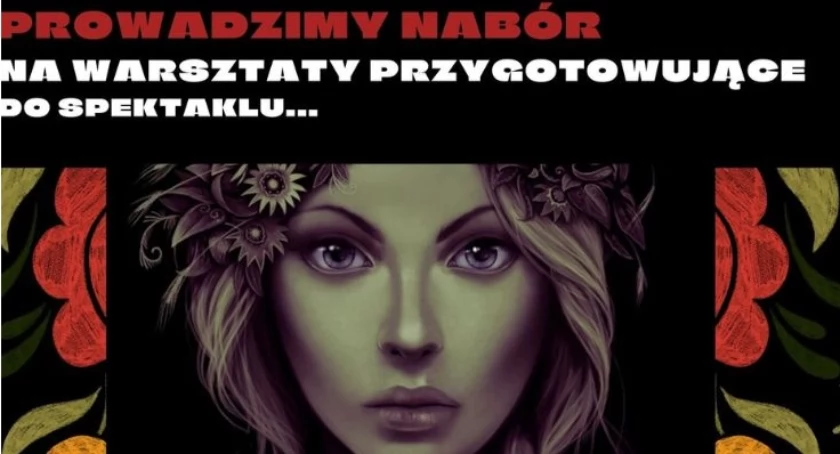 Warsztaty przygotowujące do spektaklu „Dawno dawno temu w Ciechanowie…”
