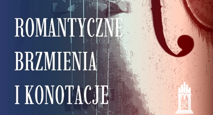 „Romantyczne brzmienia i konotacje” - koncert w Muzeum Romantyzmu 