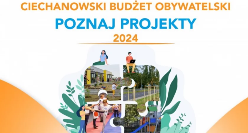 Ciechanowski Budżet Obywatelski 2024 – poznaj zgłoszone projektu. Wkrótce ruszy głosowanie