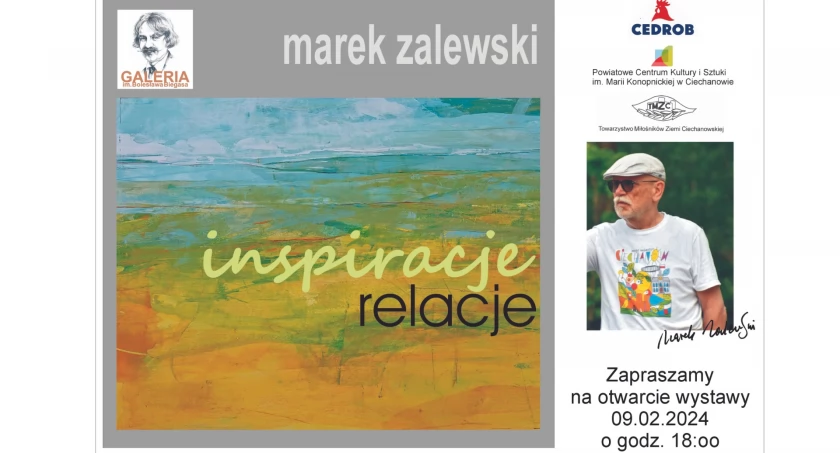 „Inspiracje, relacje” - wernisaż wystawy Marka Zalewskiego w Ciechanowie