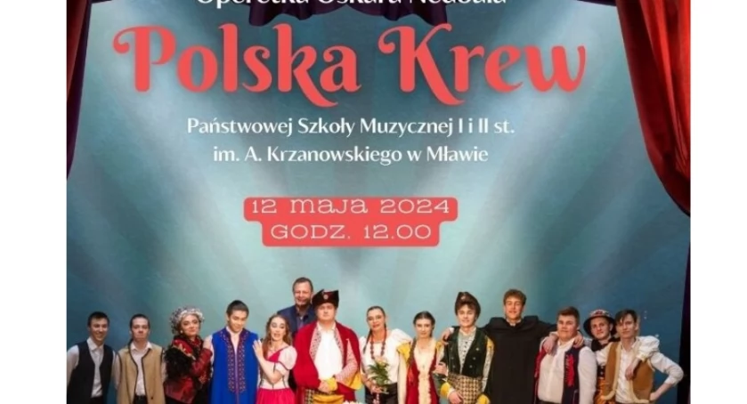 Operetka „Polska krew” w Ciechanowie