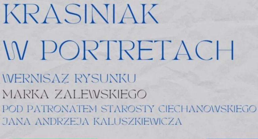 Wernisaż rysunku „Krasiniak w portretach” Marka Zalewskiego w Ciechanowie