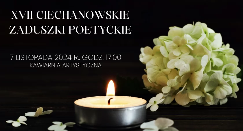 W Ciechanowie będą wspominać tych, którzy odeszli. Przed nami Zaduszki Poetyckie