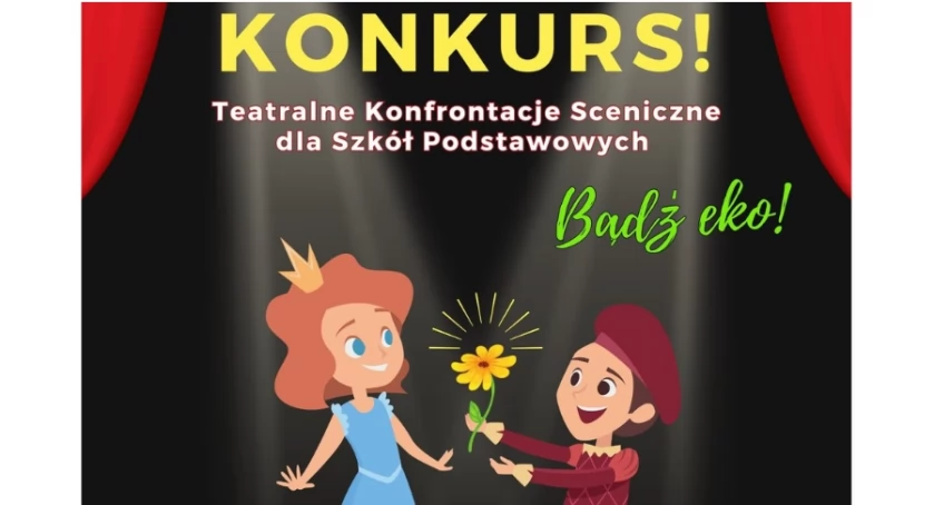 Konkurs „Bądź Eko” w ramach Teatralnych Konfrontacji Scenicznych
