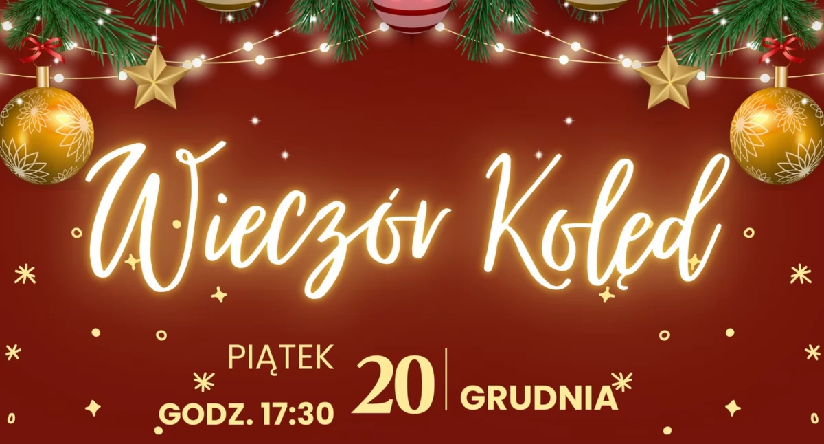 Przed nami wieczór kolęd w Ciechanowie