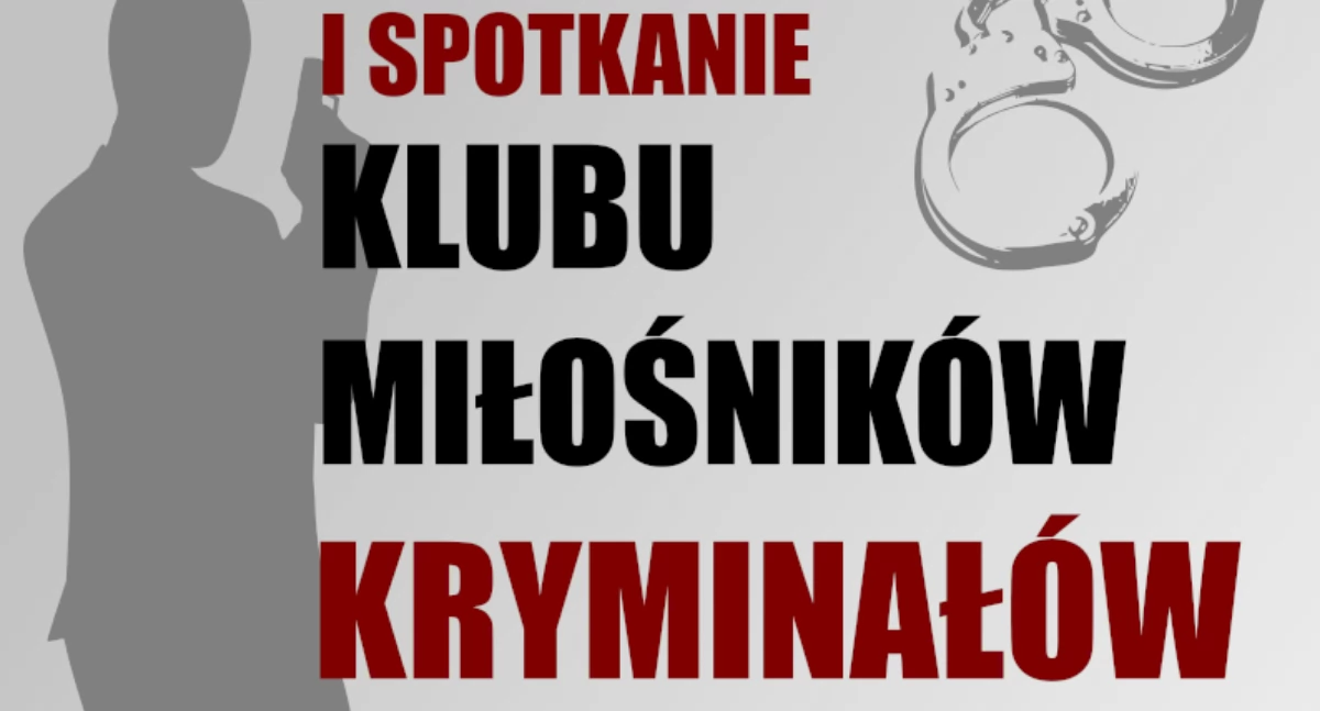 Klub Miłośników Kryminałów w Ciechanowie. Przed nami pierwsze spotkanie
