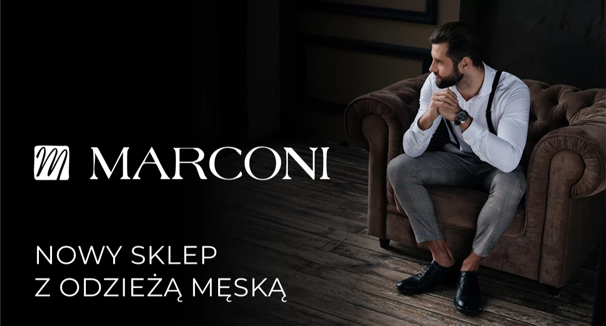 Marconi – marka  z historią i zupełnie nową jakością w Chruszczewie! Odkryj miejsce, gdzie styl spotyka się z jakością